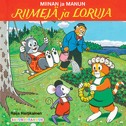 Hartikainen, Raija - Miinan ja Manun riimejä ja loruja, audiobook