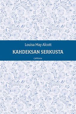 Alcott, Louisa May - Kahdeksan serkusta, ebook