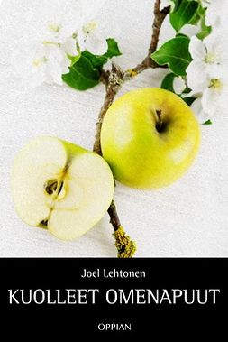 Lehtonen, Joel - Kuolleet omenapuut, e-kirja