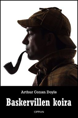 Doyle, Arthur Conan - Baskervillen koira, ebook