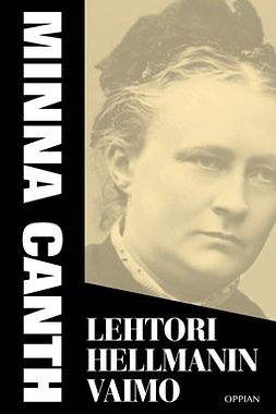 Canth, Minna - Lehtori Hellmanin vaimo, ebook