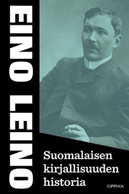 Leino, Eino - Suomalaisen kirjallisuuden historia, ebook
