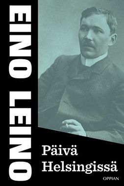 Leino, Eino - Päivä Helsingissä, ebook