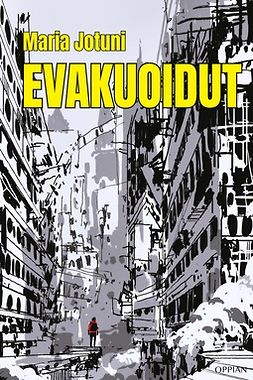 Jotuni, Maria - Evakuoidut, ebook