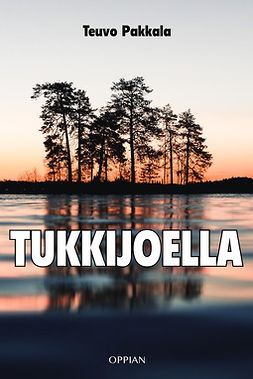 Pakkala, Teuvo - Tukkijoella, e-kirja