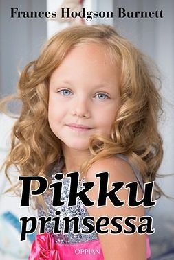 Burnett, Frances Hodgson - Pikku prinsessa, ebook