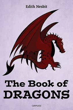 Nesbit, Edith - The Book of Dragons, e-kirja