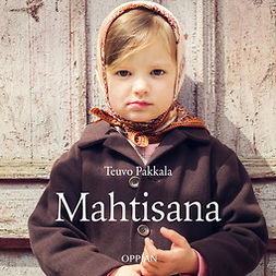 Pakkala, Teuvo - Mahtisana, audiobook