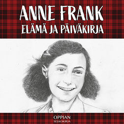 Saari, Laura - Anne Frank – elämä ja päiväkirja (selkokirja), audiobook