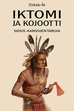 Zitkála-Šá - Iktomi ja kojootti, ebook