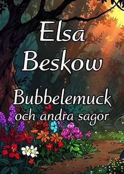 Beskow, Elsa - Bubbelemuck och andra sagor, e-kirja