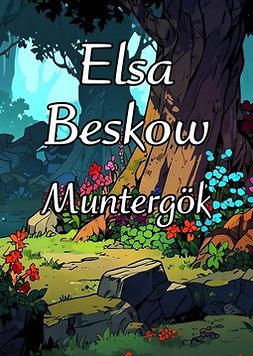 Beskow, Elsa - Muntergök, e-kirja