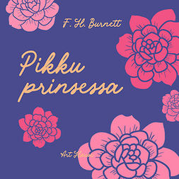 Burnett, Frances Hodgson - Pikku prinsessa, audiobook