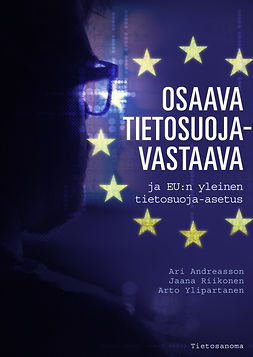 Andreasson, Ari - Osaava tietosuojavastaava ja EU:n yleinen tietosuoja-asetus, e-bok