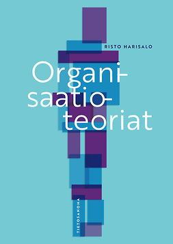 Harisalo, Risto - Organisaatioteoriat, e-kirja