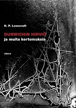 Lovecraft, H. P. - Dunwichin hirviö ja muita kertomuksia, e-bok