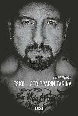 Terras, Antto - Esko - Stripparin tarina, e-kirja