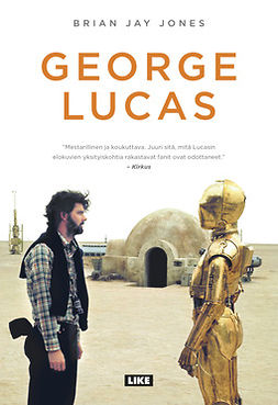 Jones, Brian Jay - George Lucas, e-bok
