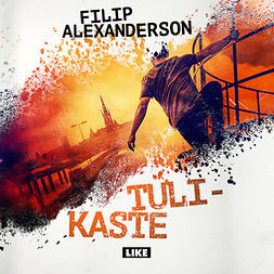 Alexanderson, Filip - Tulikaste, audiobook