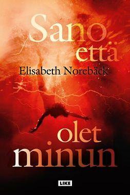 Norebäck, Elisabeth - Sano että olet minun, ebook