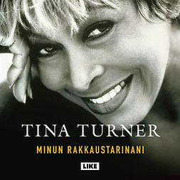 Turner, Tina - Minun rakkaustarinani, äänikirja