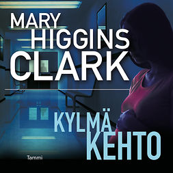 Clark, Mary Higgins - Kylmä kehto, audiobook