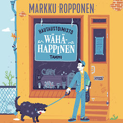 Ropponen, Markku - Hautaustoimisto Wähähappinen, audiobook