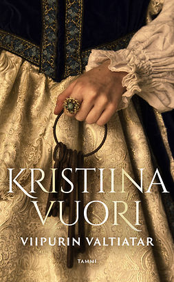 Vuori, Kristiina - Viipurin valtiatar, ebook