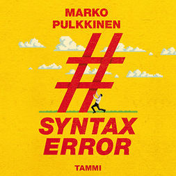 Pulkkinen, Marko - Syntax error, äänikirja