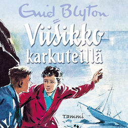 Blyton, Enid - Viisikko karkuteillä, audiobook