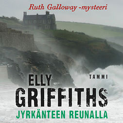 Griffiths, Elly - Jyrkänteen reunalla: Ruth Galloway 3, audiobook