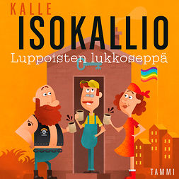 Isokallio, Kalle - Luppoisten lukkoseppä, audiobook