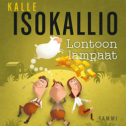 Isokallio, Kalle - Lontoon lampaat, audiobook