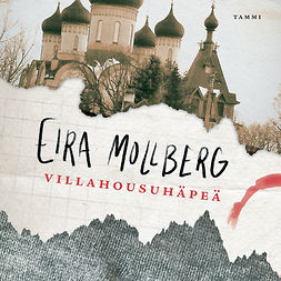 Mollberg, Eira - Villahousuhäpeä, audiobook