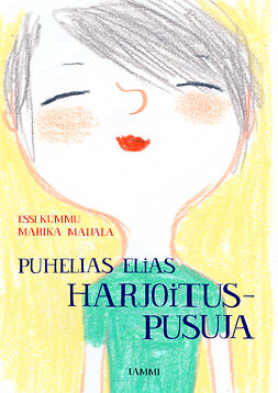 Kummu, Essi - Puhelias Elias. Harjoituspusuja, ebook