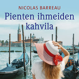 Barreau, Nicolas - Pienten ihmeiden kahvila, audiobook