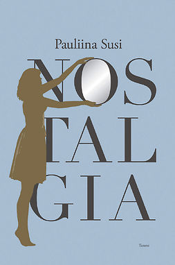 Susi, Pauliina - Nostalgia, e-kirja