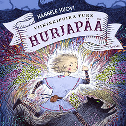 Huovi, Hannele - Viikinkipoika Turn Hurjapää, audiobook