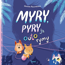 Ryynänen, Henna - Myry, Pyry ja outo rymy, audiobook