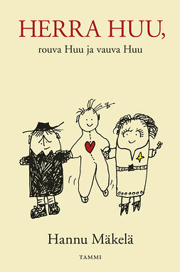 Mäkelä, Hannu - Herra Huu, rouva Huu ja vauva Huu, e-bok