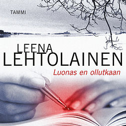 Lehtolainen, Leena - Luonas en ollutkaan, audiobook