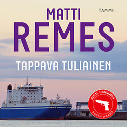 Remes, Matti - Tappava tuliainen, audiobook