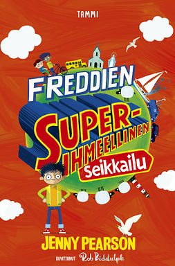 Pearson, Jenny - Freddien superihmeellinen seikkailu: Book 1, e-kirja