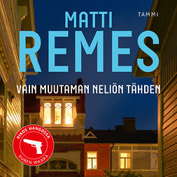 Remes, Matti - Vain muutaman neliön tähden, audiobook
