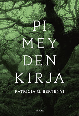 Bertényi, Patricia G. - Pimeyden kirja, e-bok