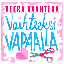 Vaahtera, Veera - Vaihteeksi vapaalla, äänikirja