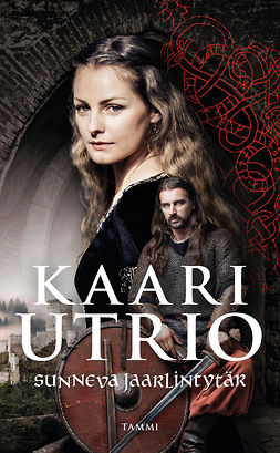 Utrio, Kaari - Sunneva jaarlintytär, ebook