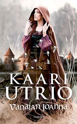 Utrio, Kaari - Vanajan Joanna, ebook