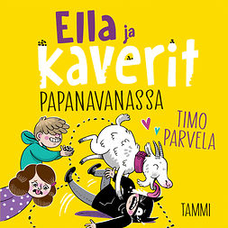 Parvela, Timo - Ella ja kaverit papanavanassa, audiobook