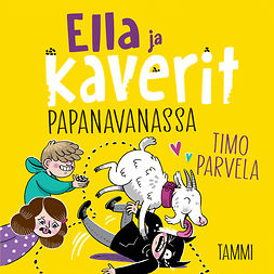 Parvela, Timo - Ella ja kaverit papanavanassa, äänikirja